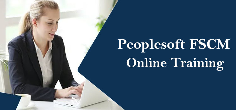 >Peoplesoft FSCM Online Training